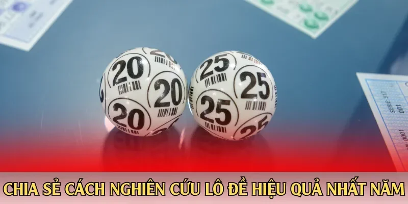 Chia sẻ cách nghiên cứu lô đề hiệu quả nhất năm
